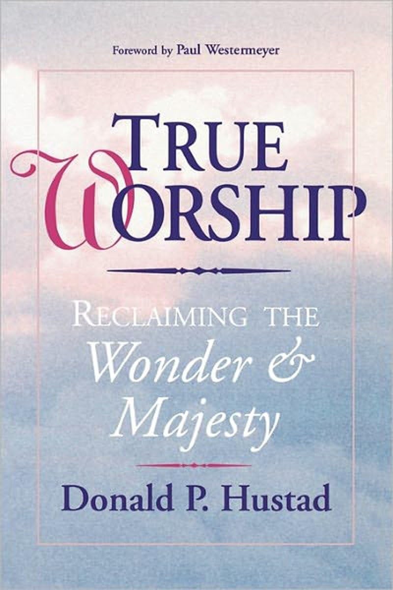 True Worship: Reclaiming the Wonder & Majesty,Used