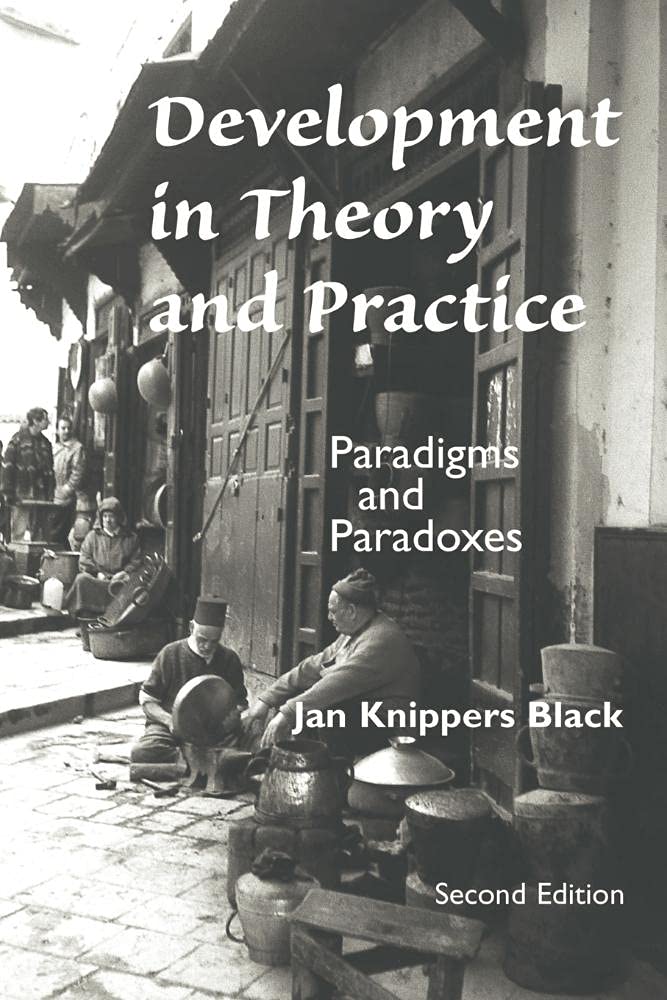 Development In Theory And Practice: Paradigms And Paradoxes, Second Edition,New