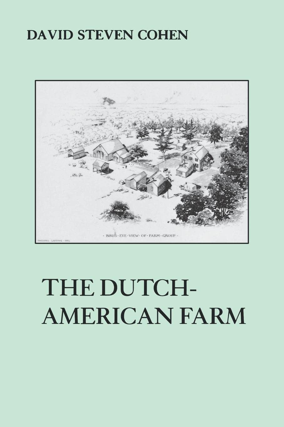 The Dutch American Farm (The American Social Experience, 24),New