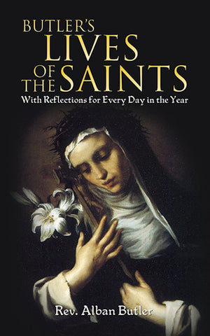 Butler'S Lives Of The Saints: With Reflections For Every Day In The Year (Dover Books On Western Philosophy)