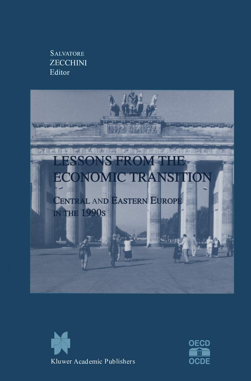 Lessons from the Economic Transition: Central and Eastern Europe in the 1990s,Used