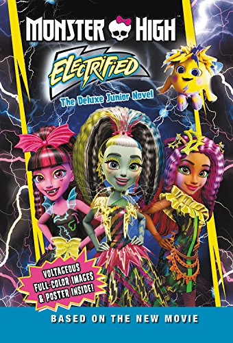 Monster High: Electrified: The Deluxe Junior Novel,Used