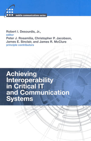 Achieving Interoperability in Critical IT and Communication Systems,Used