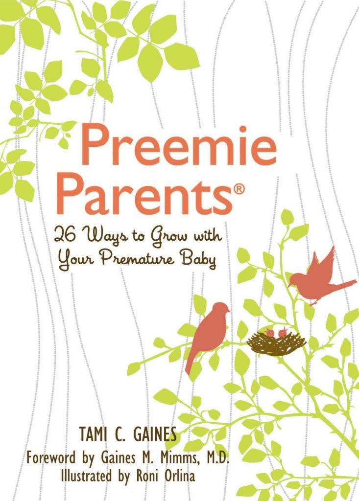 Preemie Parents: 26 Ways to Grow with Your Premature Baby,New