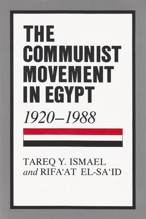 The Communist Movement In Egypt, 19201988 (Contemporary Issues In The Middle East),Used