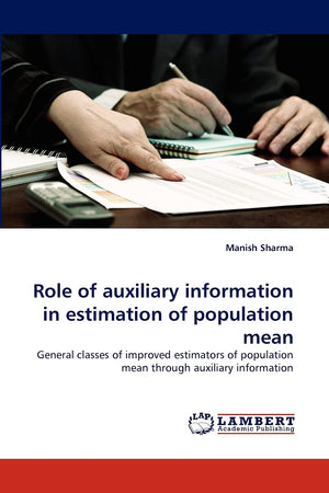 Role of auxiliary information in estimation of population mean: General classes of improved estimators of population mean throug,Used