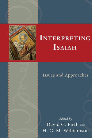 Interpreting Isaiah: Issues and Approaches,Used