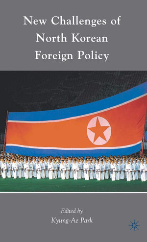 New Challenges Of North Korean Foreign Policy