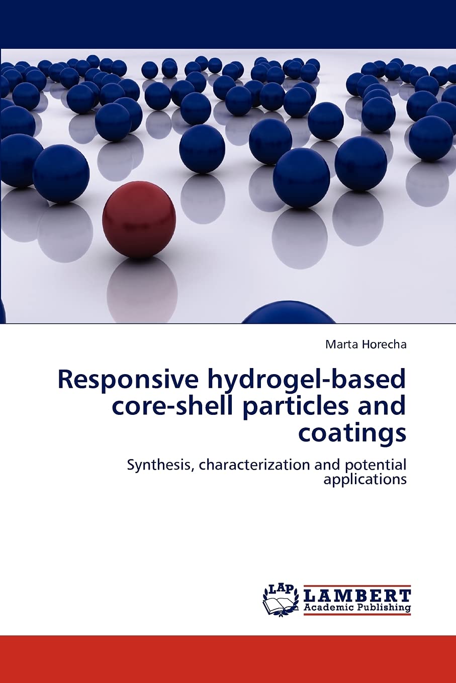 Responsive hydrogelbased coreshell particles and coatings: Synthesis, characterization and potential applications,Used