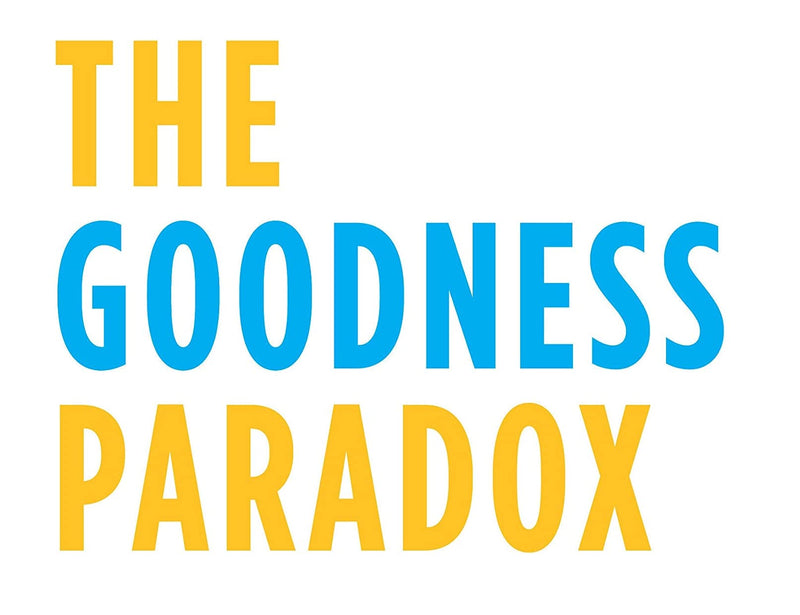 The Goodness Paradox: The Strange Relationship Between Virtue and Violence in Human Evolution,Used