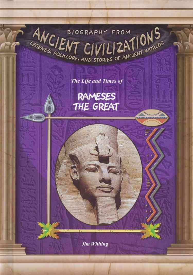 The Life & Times of Rameses the Great (Biography from Ancient Civilizations),Used