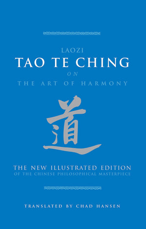 Tao Te Ching on The Art of Harmony: The New Illustrated Edition of the Chinese Philosophical Masterpiece,Used
