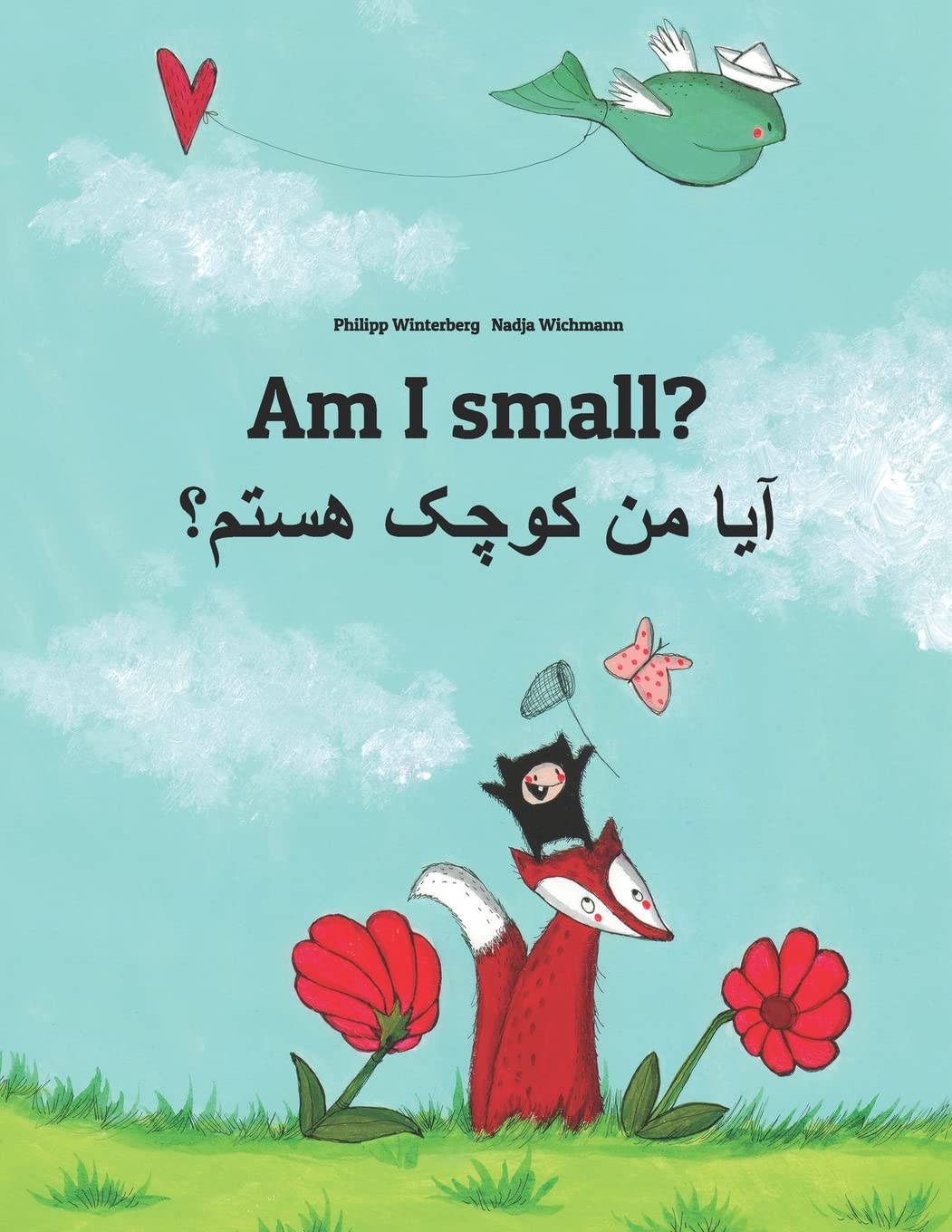 Am I small? ??? ?? ???? ?????: EnglishDari/Afghan Persian/Farsi: Children's Picture Book (Bilingual Edition) (Bilingual Books (,Used