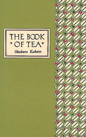 The Book Of Tea Classic Edition,Used