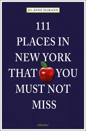 111 Places In New York That You Must Not Miss