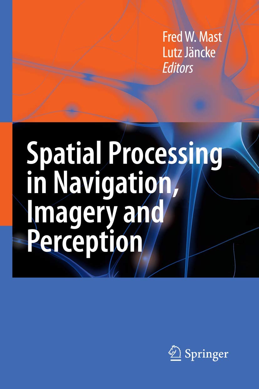 Spatial Processing in Navigation, Imagery and Perception,Used