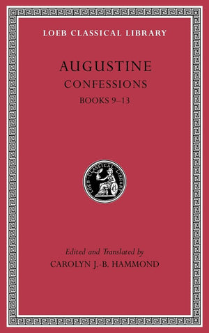 Confessions, Volume II: Books 913 (Loeb Classical Library),Used