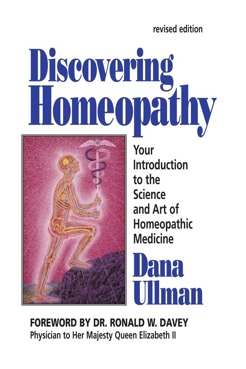 Discovering Homeopathy: Your Introduction To The Science And Art Of Homeopathic Medicine Second Revised Edition,Used