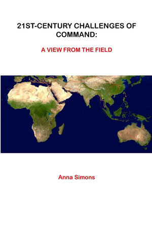 21stCentury Challenges of Command: A View From The Field,Used