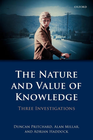 The Nature and Value of Knowledge: Three Investigations,Used