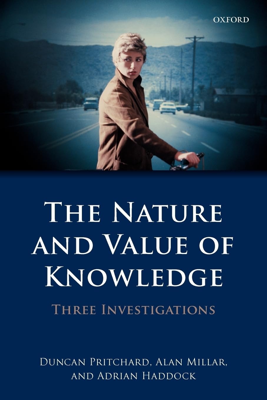 The Nature and Value of Knowledge: Three Investigations,Used