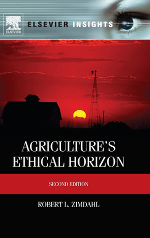 Agriculture's Ethical Horizon (Elsevier Insights),Used