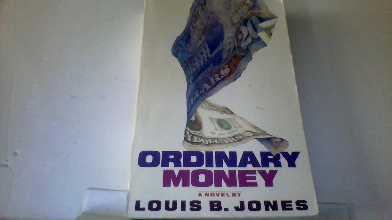 Ordinary Money (Contemporary American Fiction),Used