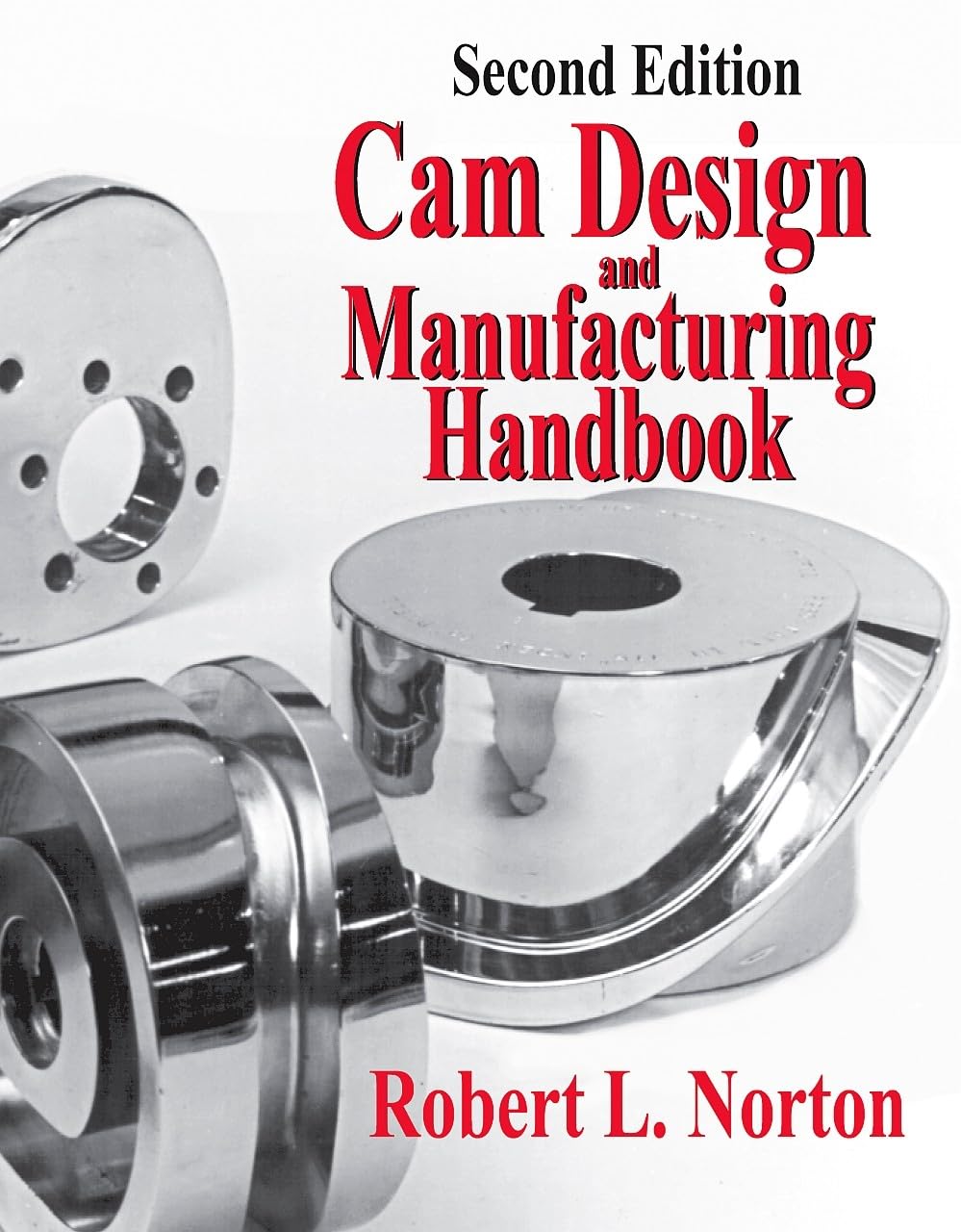 Cam Design And Manufacturing Handbook, 2Nd Ed. (Volume 1),Used