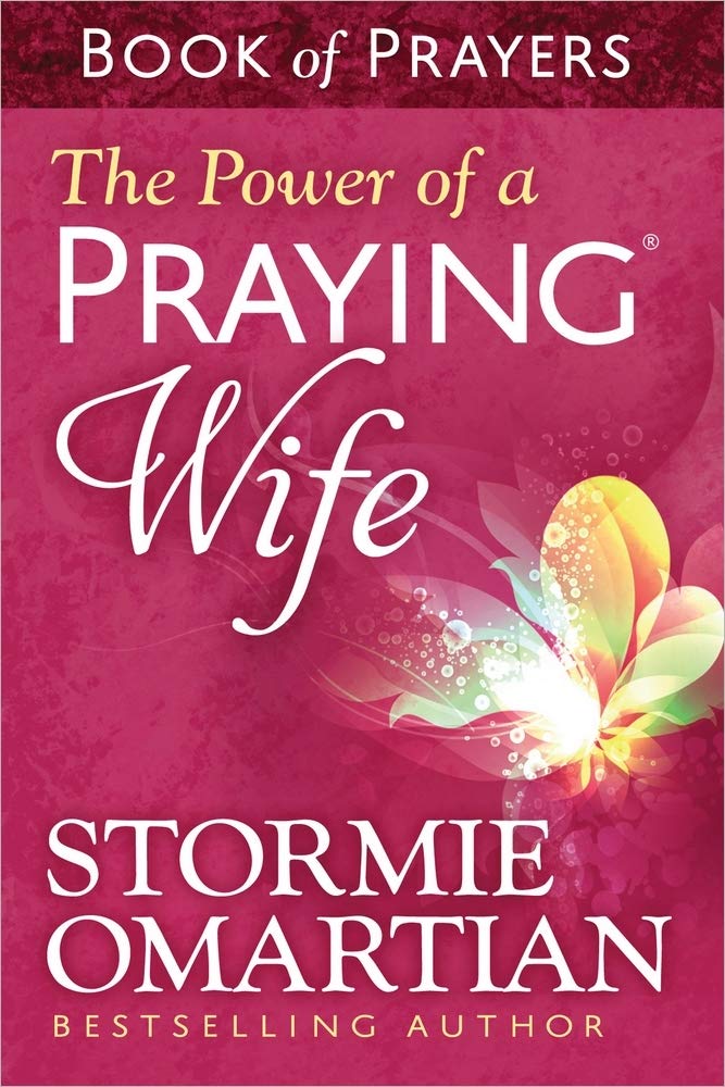The Power of a Praying Wife Book of Prayers,New