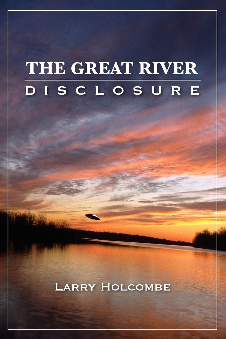 The Great River Disclosure,Used