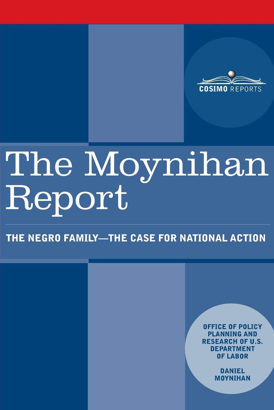 The Moynihan Report: The Negro Family  The Case For National Action