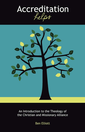 Accreditation Helps: An Introduction to the Theology of the Christian and Missionary Alliance,Used