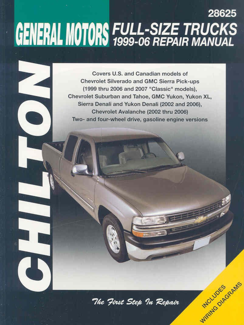 GM FullSize Trucks, 199906 Repair Manual (Chilton's Total Car Care Repair Manual),New