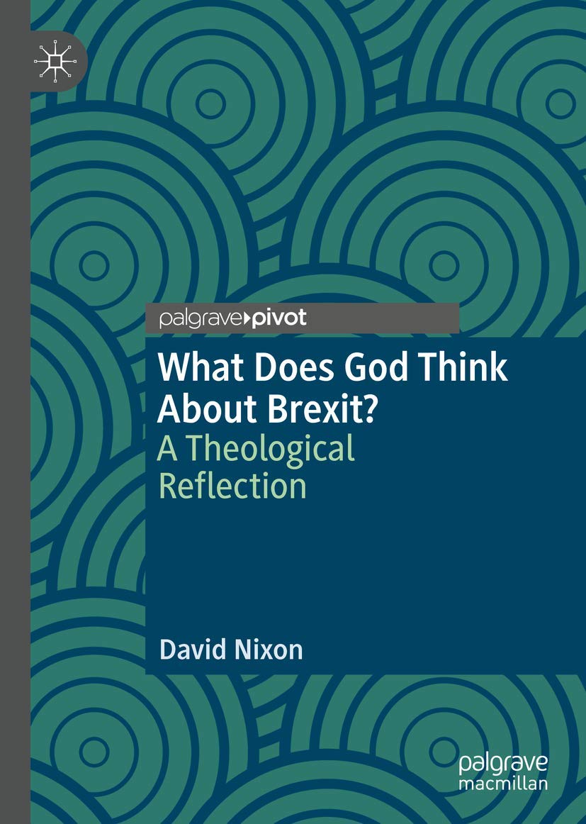 What Does God Think About Brexit?: A Theological Reflection,Used