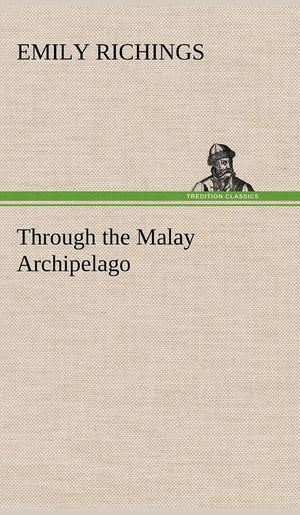Through the Malay Archipelago,Used