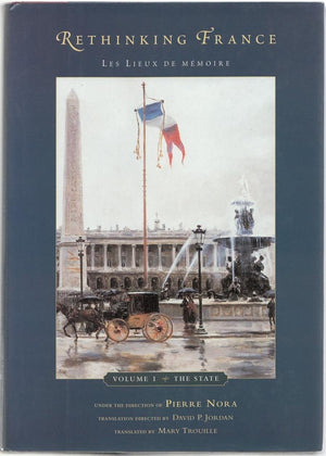 Rethinking France: Les Lieux de mmoire, Volume 1: The State (Volume 1),Used