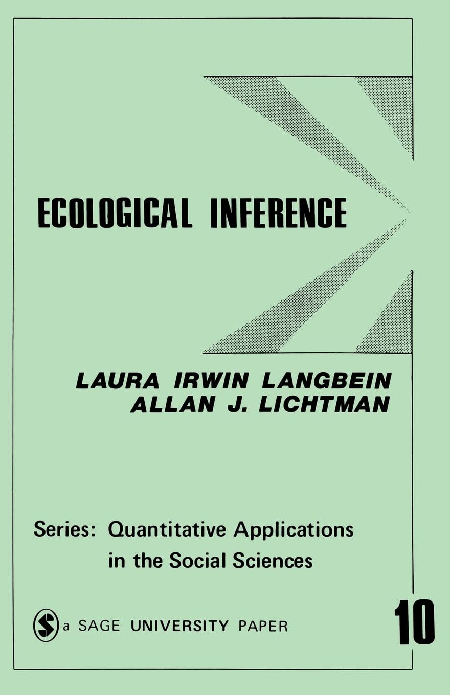 Ecological Inference (Quantitative Applications In The Social Sciences),Used