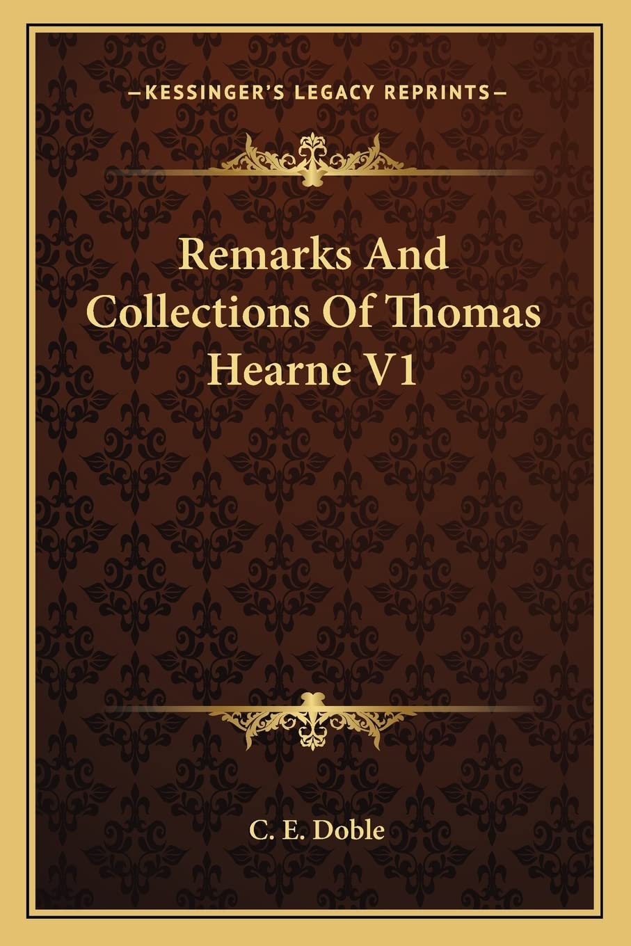 Remarks And Collections Of Thomas Hearne V1,Used