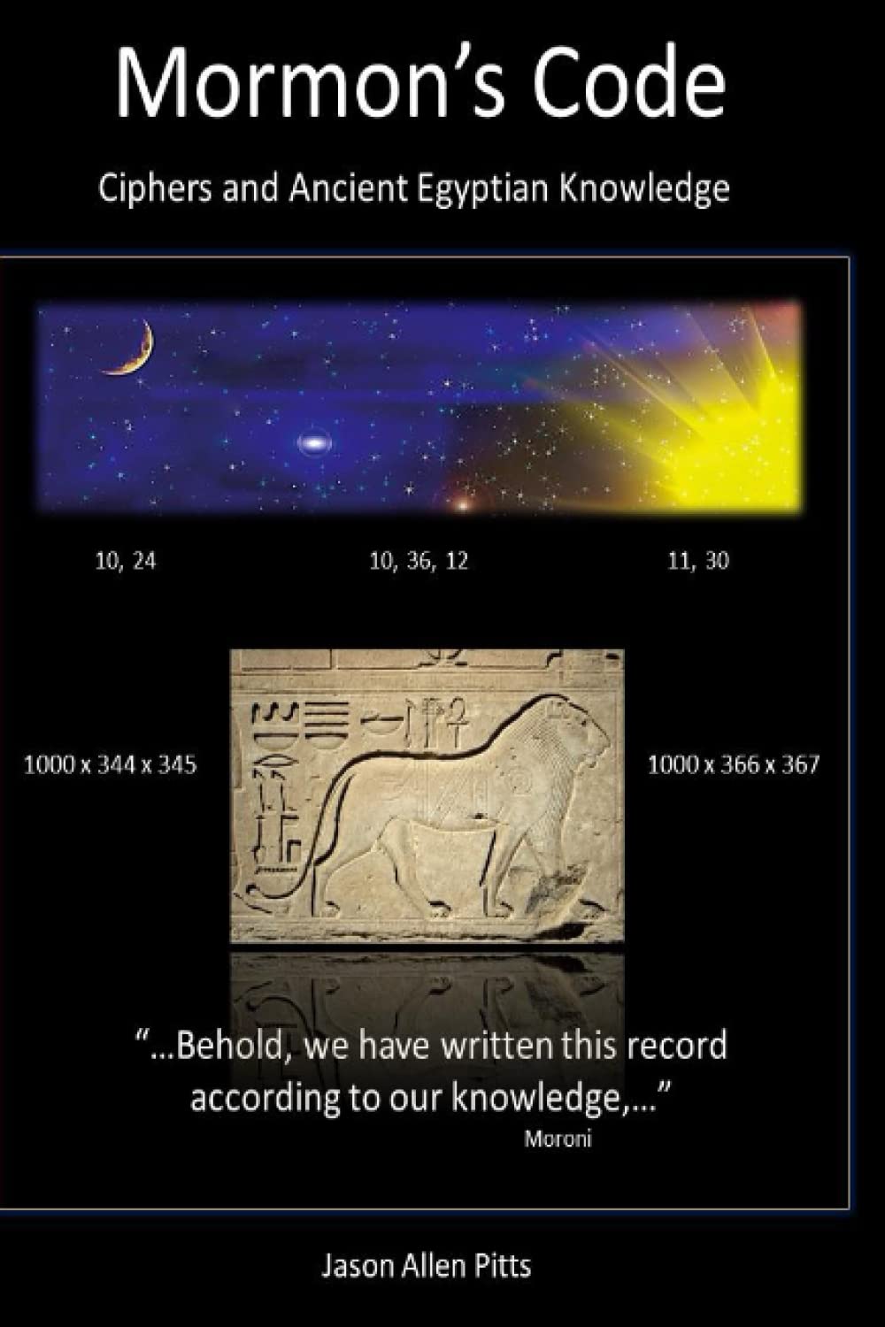 Mormon's Code: Ciphers and Ancient Egyptian Knowledge,Used