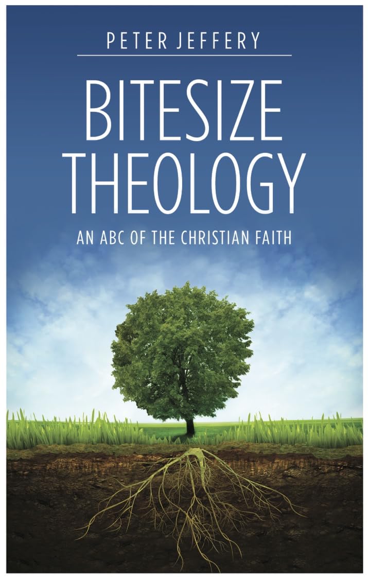 Bitesize Theology: An Abc Of The Christian Faith,New