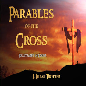 Parables of the Cross  Illustrated in Color,New