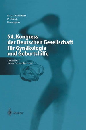 54. Kongress der Deutschen Gesellschaft fr Gynkologie und Geburtshilfe: Geburtshilfe und Perinatologie, Operative Gynkologie und,Used