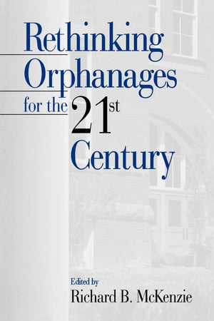 Rethinking Orphanages for the 21st Century (Women),Used
