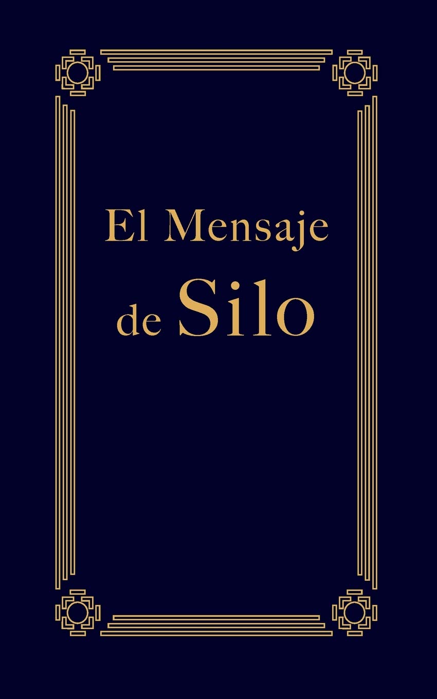 El Mensaje de Silo (Spanish Edition),Used