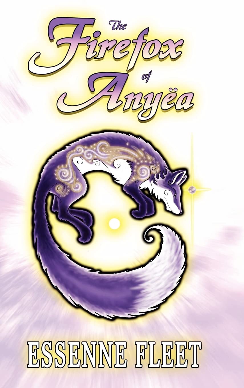 The Firefox Of Any A: Book One Of The Soulfire Saga Of Tabitha Moon,Used