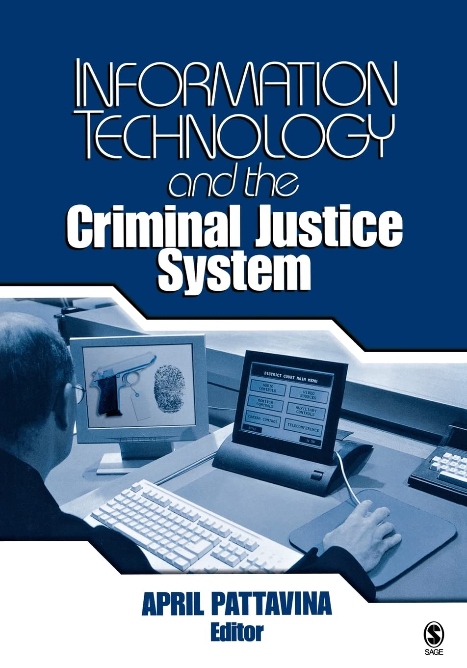 Information Technology And The Criminal Justice System