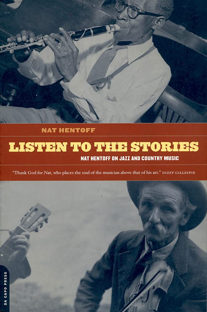 Listen To The Stories: Nat Hentoff On Jazz And Country Music,Used