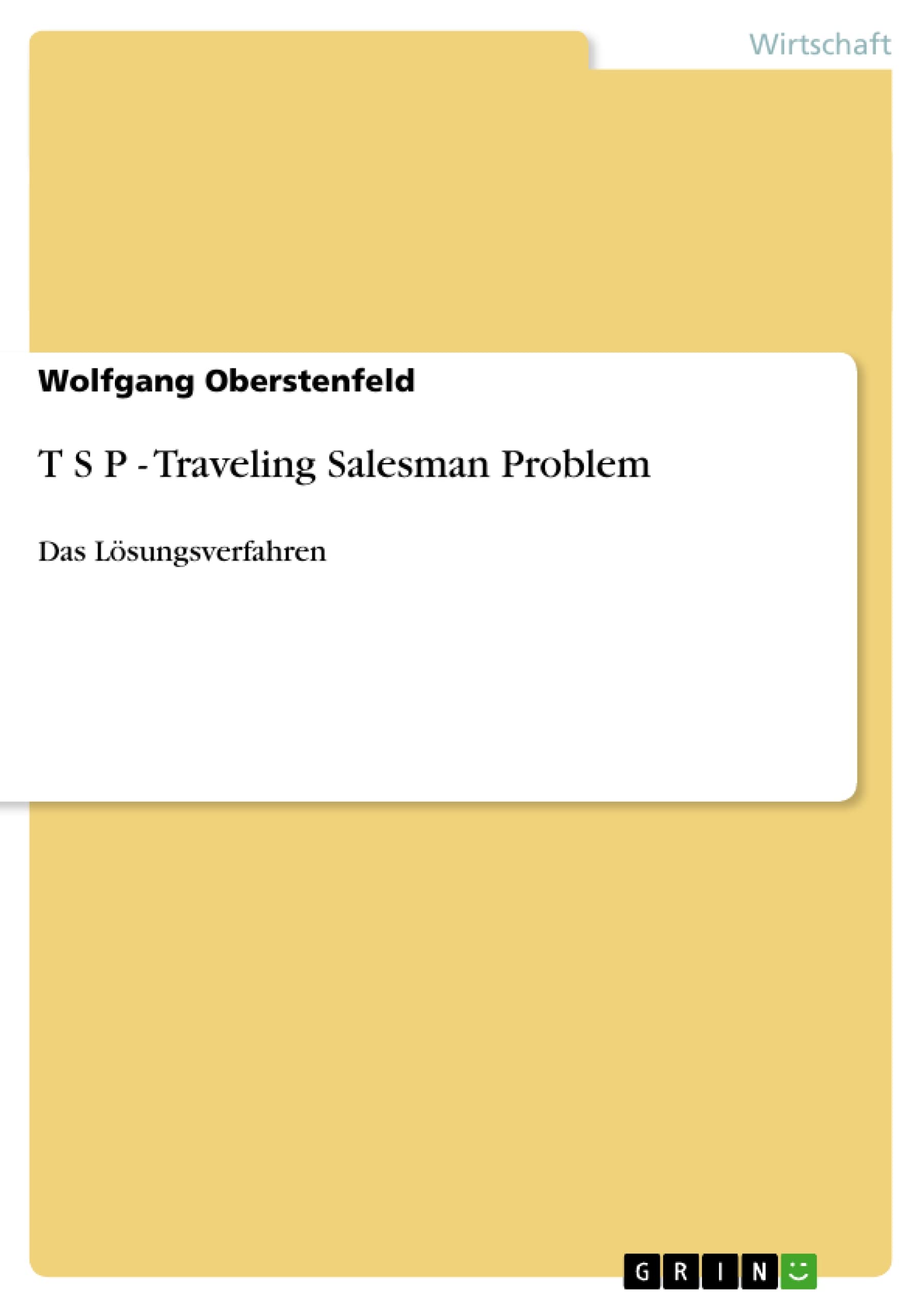 T S P  Traveling Salesman Problem: Das Lsungsverfahren (German Edition),Used