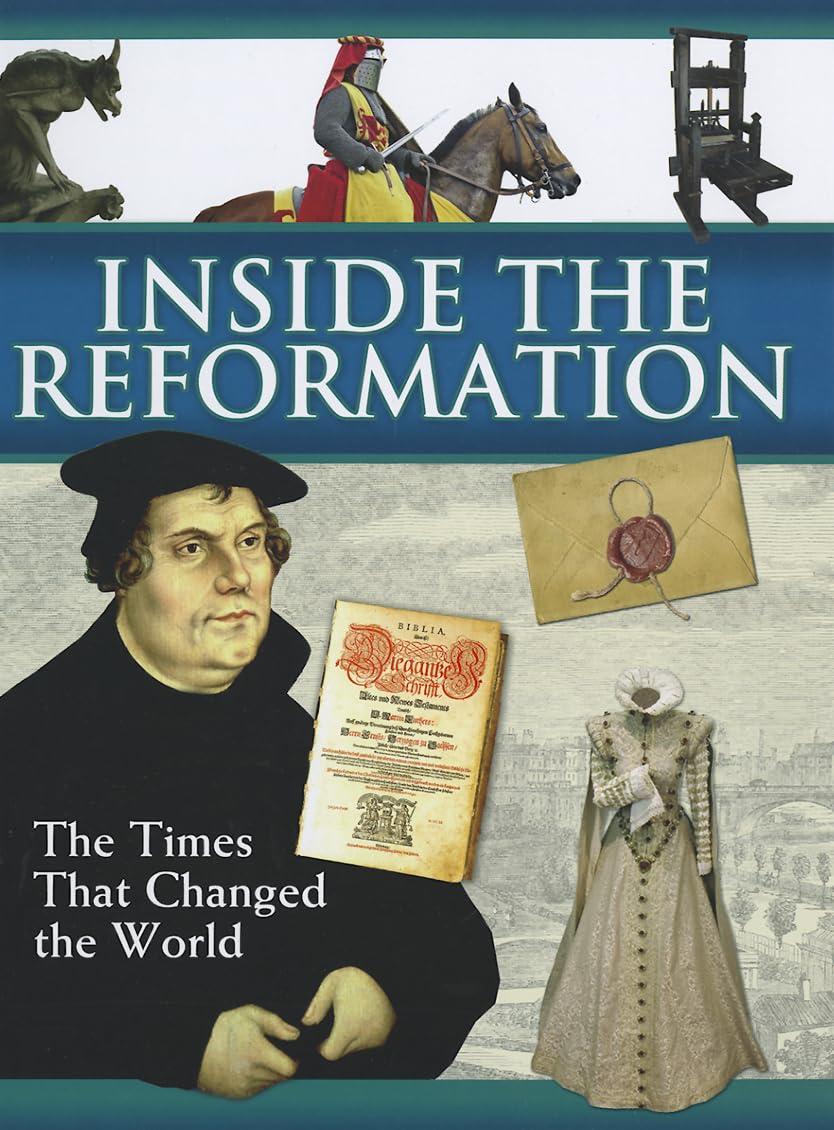 Inside The Reformation: The Times That Change the World (Times That Changed the World),Used