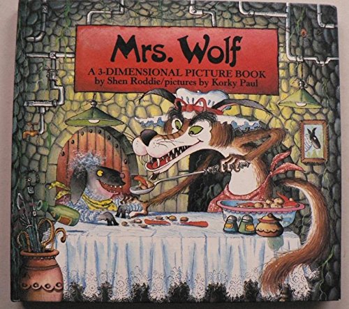 Mrs. Wolf: A 3Dimensional Picture Book (PopUp, PullTab LiftTheFlap Book),Used